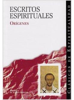 ESCRITOS ESPIRITUALES -ORIGENES