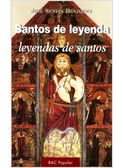 SANTOS DE LEYENDA, LEYENDA DE SANTOS