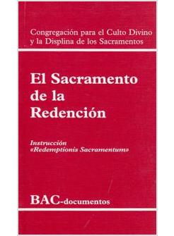 EL SACRAMENTO DE LA REDENCION. INSTRUCCION REDEMPTIONIS SACRAMENTUM