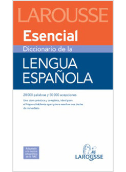 DICCIONARIO ESENCIAL DE LA LENGUA ESPANOLA