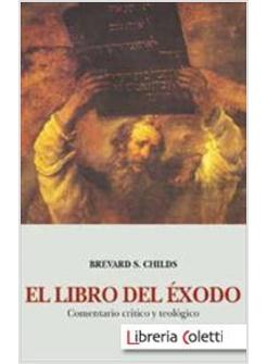 LIBRO DEL EXODO COMENTARIO CRITICO Y TEOLOGICO