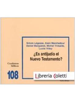 ES ANTIJUDIO EL NUEVO TESTAMENTO?