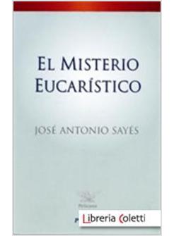 EL MISTERIO EUCARISTICO