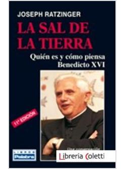 SAL DE LA TIERRA QUIEN ES Y COMO PIENSA BENEDICTO XVI