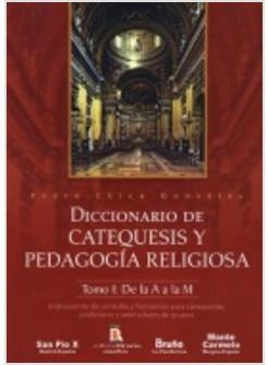 DICCIONARIO DE CATEQUESIS Y PEDAGOGIA RELIGIOSA 2 VOLL.