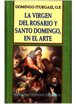 VIRGEN DEL ROSARIO Y SANTO DOMINGO EN EL ARTE