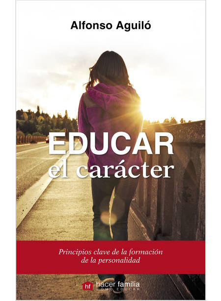 EDUCAR EL CARACTER