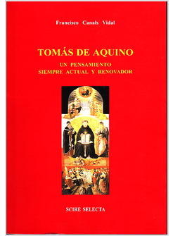 TOMAS DE AQUINO: UN PENSAMIENTO SIEMPRE ACTUAL Y RENOVADOR