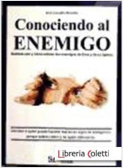 CONOCIENDO AL ENEMIGO QUIENES SON Y COMO ACTUAN LOS ENEMIGOS DE DIOS