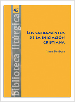 LOS SACRAMENTOS DE INICIACION CRISTIANA