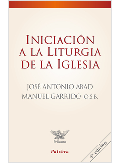 INICIACION A LA LITURGIA DE LA IGLESIA