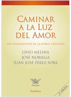 CAMINAR A LA LUZ DEL AMOR