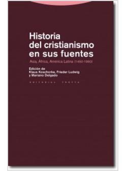 HISTORIA DEL CRISTIANISMO EN SUS FUENTES