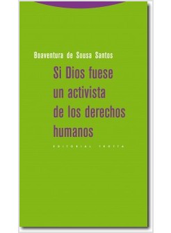 SI DIOS FUESE UN ACTIVISTA DE LOS DERECHOS HUMANOS