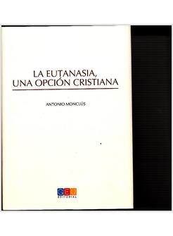 EUTANASIA UNA OPCION CRISTIANA