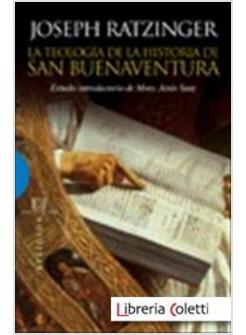 TEOLOGIA DE LA HISTORIA DE SAN BUENAVENTURA