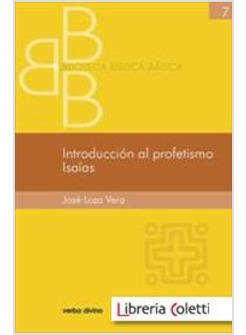 INTRODUCCION AL PROFETISMO. ISAIAS