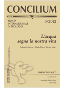 CONCILIUM 5/2012 L'ACQUA SEGNA LA NOSTRA VITA