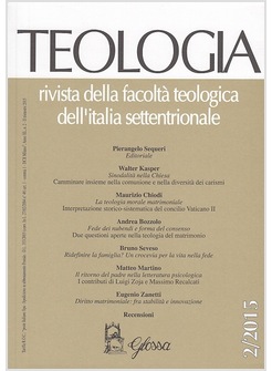 TEOLOGIA 2/2015 RIVISTA DELLA FACOLTA' TEOLOGICA DELL'ITALIA SETTENTRIONALE