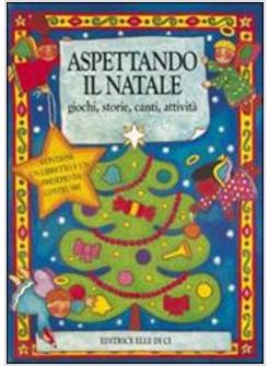 ASPETTANDO IL NATALE GIOCHI STORIE CANTI ATTIVITA'