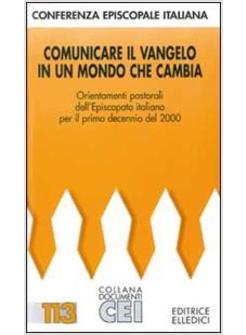 COMUNICARE IL VANGELO IN UN MONDO CHE CAMBIA ORIENTAMENTI PASTORALI PER IL