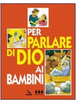 Il Vangelo dei bambini - Elledici