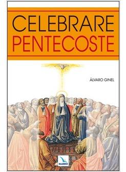 CELEBRARE PENTECOSTE