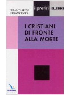 CRISTIANI DI FRONTE ALLA MORTE (I)