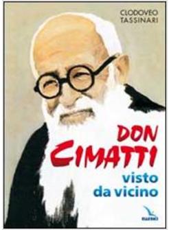 DON CIMATTI VISTO DA VICINO