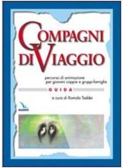 COMPAGNI DI VIAGGIO PERCORSO DI ANIMAZIONE PER GIOVANI COPPIE E