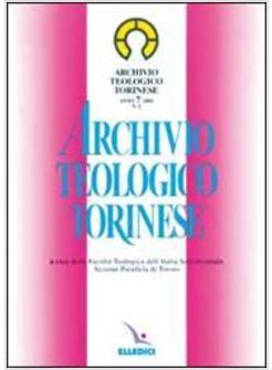 ARCHIVIO TEOLOGICO TORINESE (2001). VOL. 2