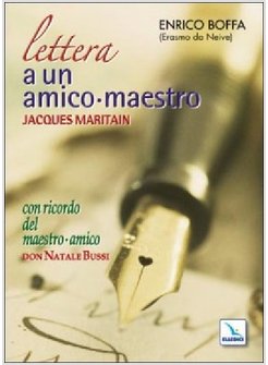 LETTERA A UN AMICO-MAESTRO, JACQUES MARITAIN