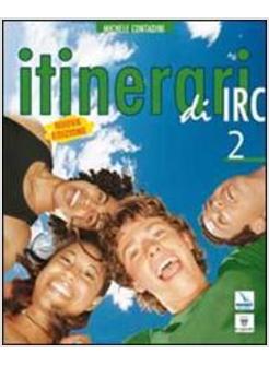 ITINERARI DI IRC. SCHEDE TEMATICHE. PER LE SCUOLE SUPERIORI. VOL. 2