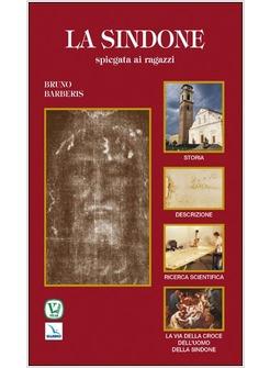 LA BIBBIA. UNA STORIA, DUE AUTORI: DIO E L'UOMO - Bruno Barberis