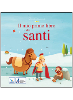 MIO PRIMO LIBRO DEI SANTI (IL)