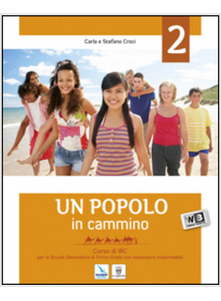 POPOLO IN CAMMINO. CON ESPANSIONE ONLINE. PER LA SCUOLA MEDIA (UN). VOL. 2