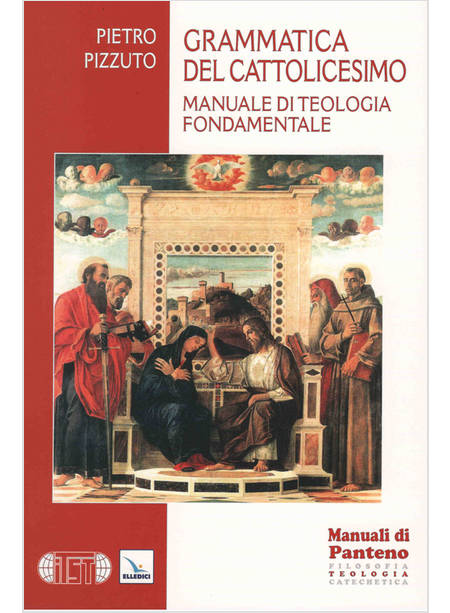 GRAMMATICA DEL CATTOLICESIMO MANUALE DI TEOLOGIA FONDAMENTALE