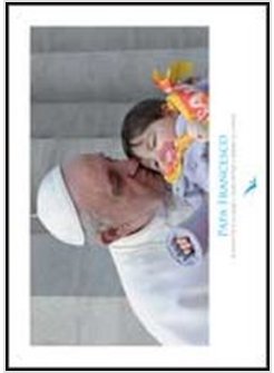 PAPA FRANCESCO. IL NOSTRO DIO E' UN PAPA (POSTER)