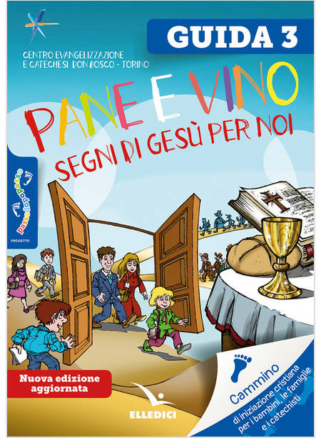 PASSODOPOPASSO 3 GUIDA PANE E VINO SEGNI DI GESU' PER NOI