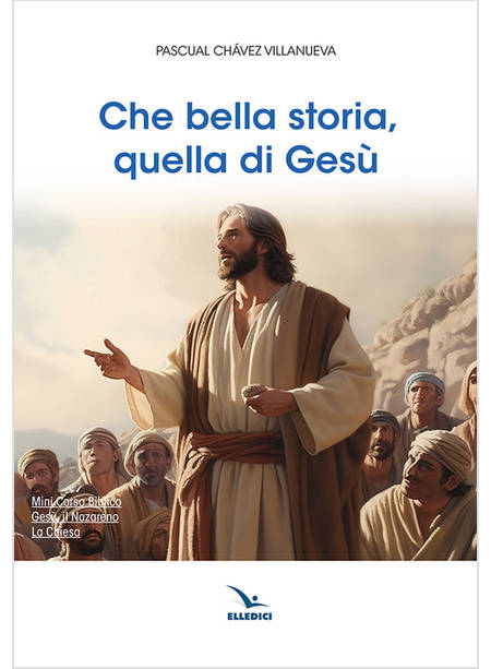 CHE BELLA STORIA, QUELLA DI GESU'