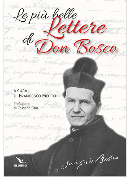 LE PIU' BELLE LETTERE DI DON BOSCO 