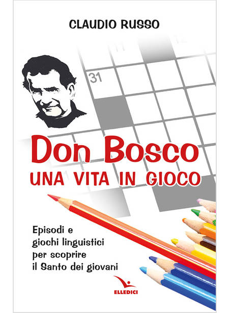 DON BOSCO UNA VITA IN GIOCO