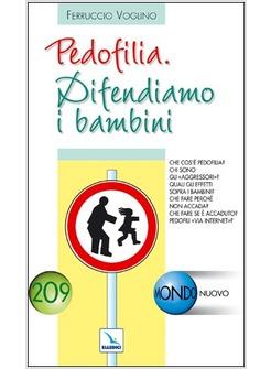 PEDOFILIA DIFENDIAMO I BAMBINI