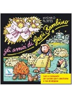 AMICI DI GESU' BAMBINO CON CD