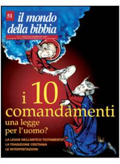 MONDO DELLA BIBBIA (2000) (IL). VOL. 51: I DIECI COMANDAMENTI.