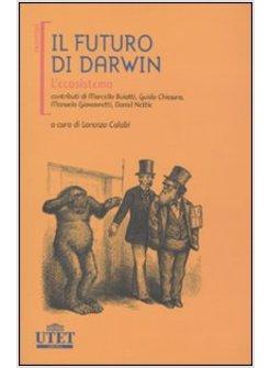 FUTURO DI DARWIN L'ECOSISTEMA (IL)