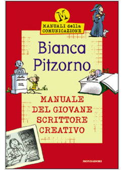 MANUALE DEL GIOVANE SCRITTORE CREATIVO