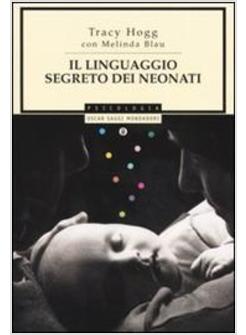 LINGUAGGIO SEGRETO DEI NEONATI (IL)