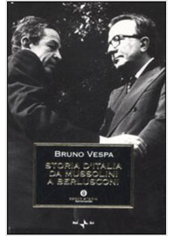 STORIA D'ITALIA DA MUSSOLINI A BERLUSCONI