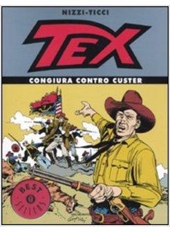 TEX CONGIURA CONTRO CUSTER